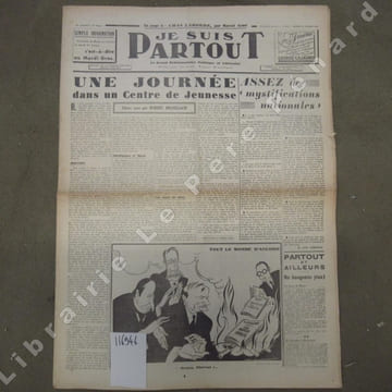 Je suis partout N° 545 : Une journée dans un centre de jeunesse (Robert Brasillach) - La fabrique des enfants rouges (P.-A. Cousteau) - Chas Laborde ...