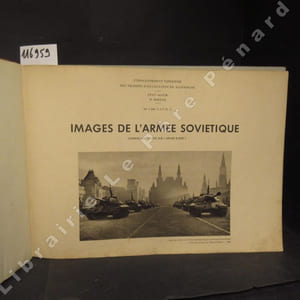 Images de l'Armée Soviétique. (Annexe aux "Notes sur l'Armée Russe")