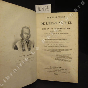 De l'état ancien et de l'état actuel de la Baie du Mont-Saint-Michel et de Cancale, des Marais de Dol et de Chateauneuf et en général de tous les ...