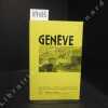 Genève. Guide historique - Livre d'or - Chronologie genevoise - Institutions internationales - Excursions - Illustrations - Plans. DUMONT, ...