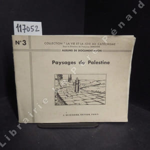 Album N° 3 : Paysages de Palestine (24 photos commentées, 3 cartes, 8 grandes planches de dessins documentaires à découper et a colorier)