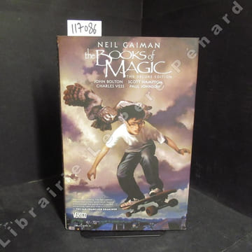 The Book of Magic. The Deluxe edition. GAIMAN, Neil - BOLTON, John - VESS, Charles - HAMPTON, Scott - JOHNSON, Paul