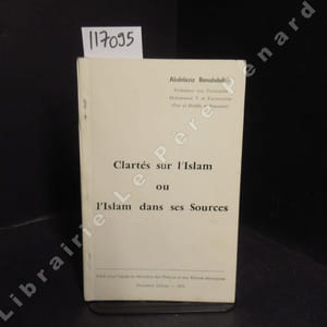 Clartés sur l'Islam ou l'Islam dans ses Sources