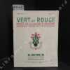 Vert & Rouge N° 1 : La Légion étrangère au service de la France - Historique de la 13me Demi-Brigade - L'épopée du Général Leclerc au Sahara - La ...