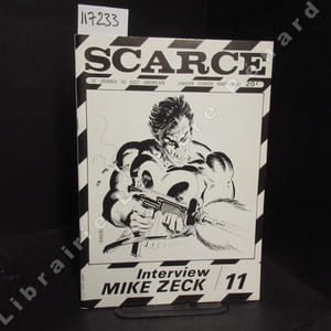 Scarce n°11 : Interview Mike Zeck. - Interview Mike Zeck - Le Captain America de Zeck - Legion of Super-Heroes - Le Superman de John Byrne - Doctor Strange (part II) - Les parutions françaises de Doctor Strange - Les trophées de Saga - Dave Stevens - .... Inclus un double-poster en page centrale : Batman par Marshall Rogers et John Beatty; Betty Page par Dave Stevens