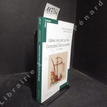 Idées reçues sur les Grandes Découvertes. XVème - XVI ème siècles. . CHANDEIGNE, Michel - DUVIOLS, Jean-Paul
