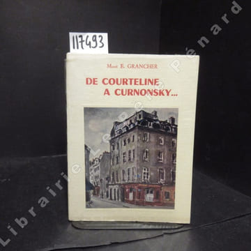 De Courteline à Curnonsky.... GRANCHER, Marcel E. - Préface par le Dr Edmond Locard