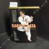 Karate Kata. Tous les Katas Shotokan. . KANAZAWA, Hirokazu - Traduction de Alex Febo