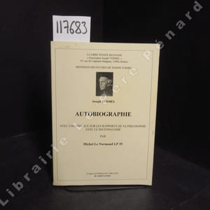 Réédition des oeuvres de Joseph Turmel. Autobiographie. Avec une préface sur les rapports de sa philosophie avec le matérialisme.