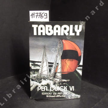 Le tour du monde de Pen Duick VI. TABARLY, Eric