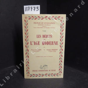 Les débuts de l'âge moderne. Quatrième édition, revue et augmentée.