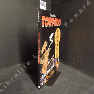 Torpedo. Tome 12 : Devine qui va morfler ce soir...