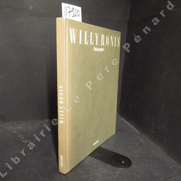 Willy Ronis. Photographies. Sur le fil du hasard. RONIS, Willy