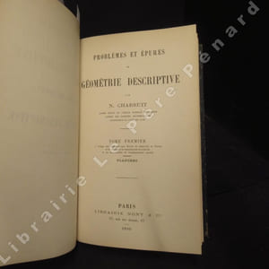 Compositions données depuis 1872 aux examens de Saint-Cyr. Algèbre et géométrie. Enoncés et solutions - Problèmes et épures de géométrie descriptive. Tome premier, Planches. (Ouvrage composite)