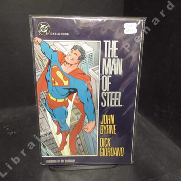The man of steel. BYRNE, John - GIORDANO, Dick - Foreword by Ray Bradbury