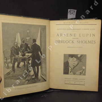 Aventures Extraordinaires. (2 Volumes) Tome 1 : Arsèle Lupin contre Herlock Sholmès - 813 - Les trois crimes d'Arsène Lupin - Les confidences d'Arsène ...