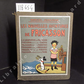 Les Nouvelles Aventures de Fricasson. Je m'amuse, je m'instruis. La locomotive de Fricasson - Fricasson fait du cinéma - Fricasson chez les monstres - ...