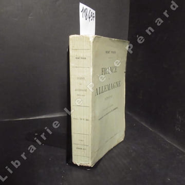 France et Allemagne 1870-1913. Nouvelle édition. Augmentée d'un chapitre sur Les Armements. PINON, René