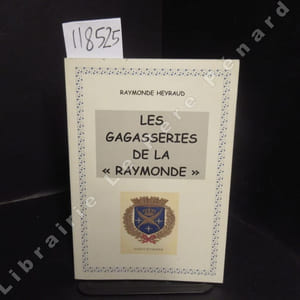 Les gagasseries de la "Raymonde"