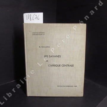 Les savanes de l'Afrique Centrale. Essai sur la Physionomie, la Structure et le Dynamisme des Formations végétales ligneuses des régions sèches de la ...