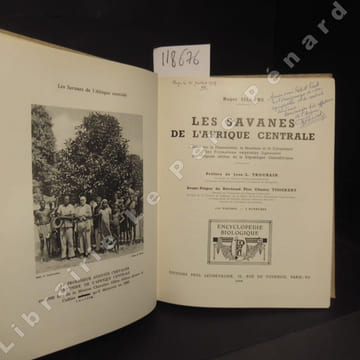 Les savanes de l'Afrique Centrale. Essai sur la Physionomie, la Structure et le Dynamisme des Formations végétales ligneuses des régions sèches de la ...