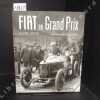 Fiat en Grand Prix 1920-1930. FAURES FUSTEL DE COULANGES, Sébastien