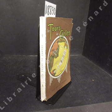 Les tours de cartes anciens et modernes des praticiens les plus célèbres. Nouvelle édition.. ROBERT, Gaston