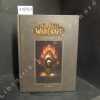 World of Warcraft. Chroniques. Volume I.. METZEN, Chris - BURNS, Matt - BROOKS, Robert - Illustrations de Peter C. Lee et Joseph Lacroix