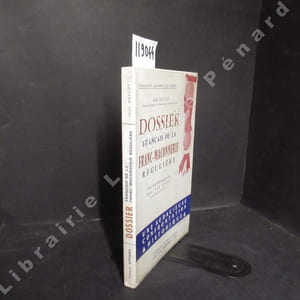 Dossier français de la franc-maçonnerie régulière.