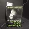 Les meilleures histoires de science fiction soviétique. COLLECTIF - BERGIER, Jacques (Nouvelles choisies et présentées par) - Traduction par Francis ...
