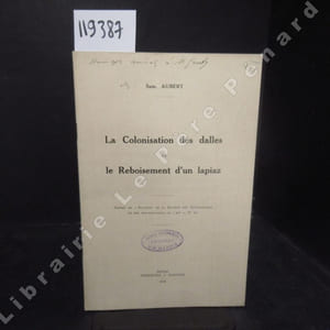 La colonisation des dalles et le Reboisement d'un lapiaz.