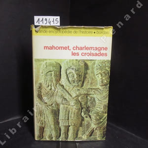 Mahomet, Charlemagne, les croisades
