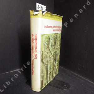Mahomet, Charlemagne, les croisades