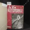 La Vie Automobile. Année 1948 : du N° 1363 / 1364 (10  et 25 janvier 1948) au N° 1385 / 1386 (10 et 25 décembre 1948). La Vie Automobile - Charles ...