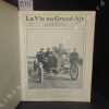 La Vie au Grand Air. Année 1906 : du N° 382 (15 janvier 1906) au N° 432 (29 décembre 1906). La Vie au Grand Air - Alexandre Natanson (Directeur de ...