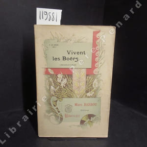 Vivent les Boërs. L'héroisme d'un Peuple.