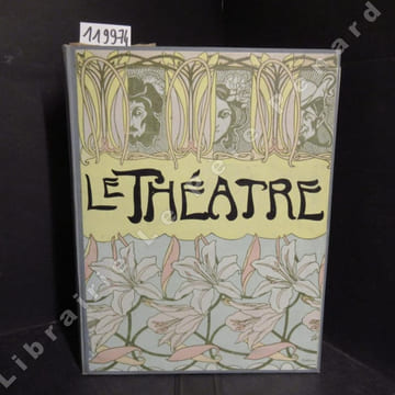 Le Théâtre : Année 1914 (Premier semestre uniquement). Le Théâtre - Revue bimensuelle illustrée 