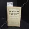 La médecine et l'occultisme en Chine. L'examen du pouls - l'acupuncture - Métaphysique bouddhique. FRICHET, Henry - Avec préface du Dr Foveau de ...