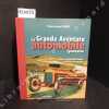 La Grande Aventure automobile lyonnaise . POUZET, Pierre-Lucien - Préfaces de Dominique Perben et Paul Berliet