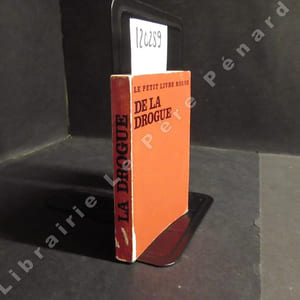 Le Petit Livre Rouge de la Drogue