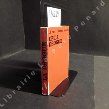 Le Petit Livre Rouge de la Drogue. Collectif