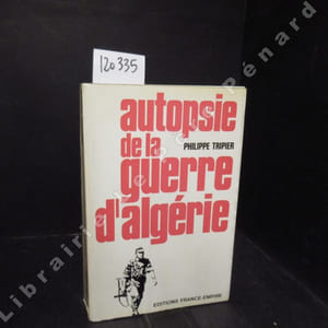 Autopsie de la guerre d'Algérie
