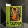 Old Russian Painting. Latest Discoveries. Obonezhye painting, 14th - 18th centuries. SMIRNOVA, S. - YAMSHCHIKOV, S.