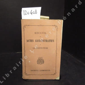 Recueil des Actes Administratifs de la Préfecture. Archives Communales. Bulletin administratif année 1812 : Du N° 50 au N° 91