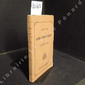 Recueil des Actes Administratifs de la Préfecture. Archives Communales. Bulletin administratif année 1813 : Du N° 92 au N° 119