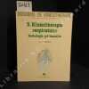 Kinésithérapie respiratoire. Pathologie pulmonaire. CHANUSSOT, Jean-Claude