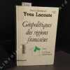 Géopolitique des régions françaises. Tome I : La France septentrionale - Tome II : La façade occidentale - Tome III : Le France du Sud-Est (3 ...