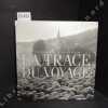 La trace du voyage. GRANGE, Bernard (Photographies) - DERUAZ, Pierre (Textes)