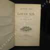 Quinze ans du règne de Louis XIV. 1700 - 1715. (3 volumes). MORET, Ernest