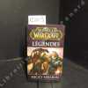 Légendes. Micky NEILSON et autres auteurs de l'univers World of Warcraft
